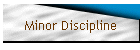 Minor Discipline