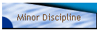 Minor Discipline